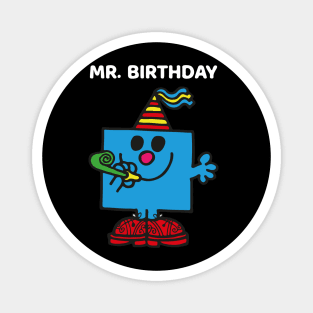 MR. BIRTHDAY Magnet